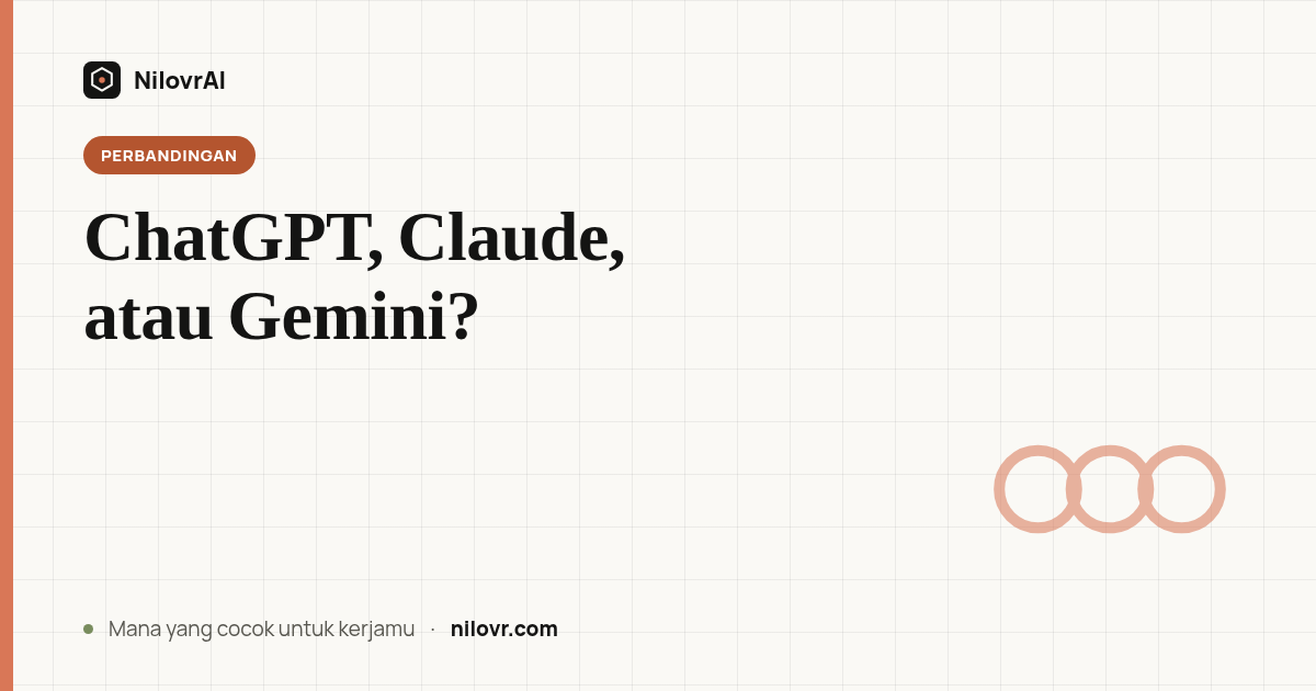 ChatGPT, Claude, atau Gemini: Mana yang Cocok untuk Kerjamu?